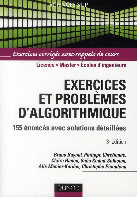 EXERCICES ET PROBLEMES D'ALGORITHMIQUE - 3E EDITION - 155 ENONCES AVEC SOLUTIONS DETAILLEES