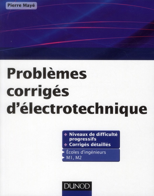 PROBLEMES CORRIGES D'ELECTROTECHNIQUE