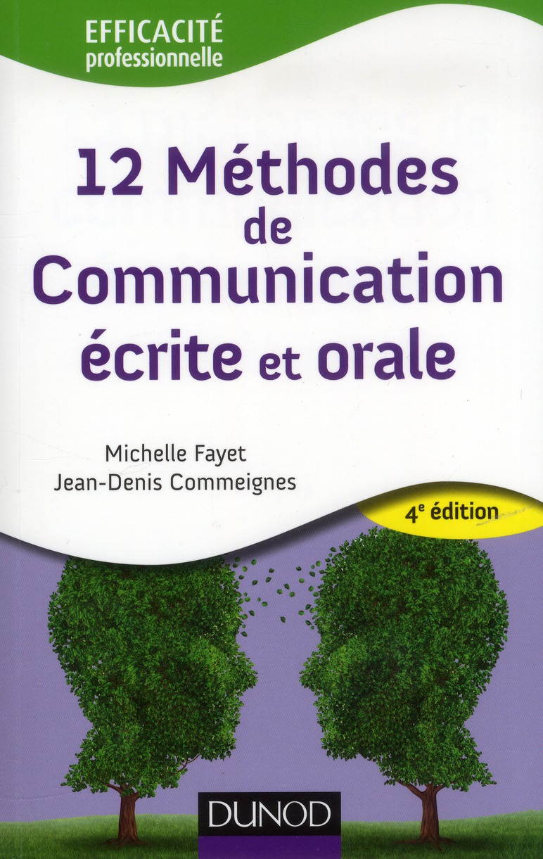 12 METHODES DE COMMUNICATION ECRITE ET ORALE - 4EME EDITION