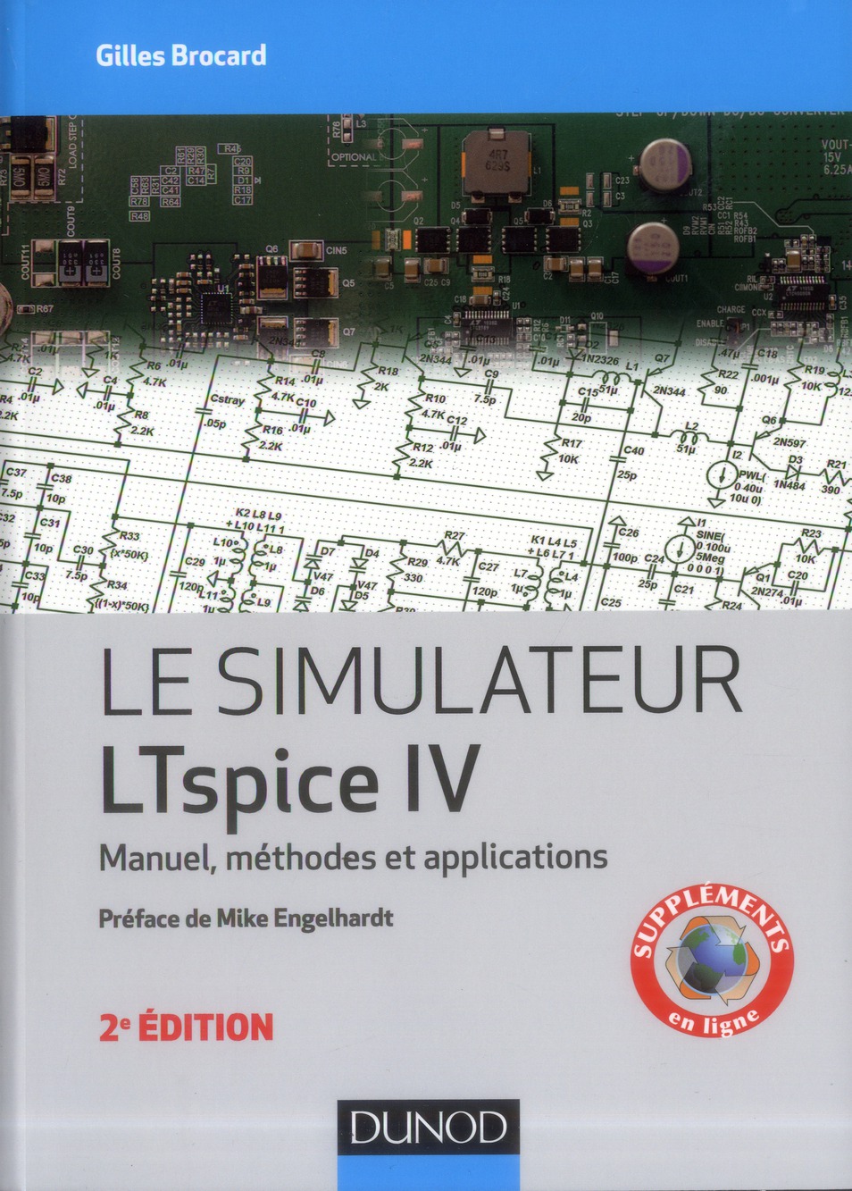 LE SIMULATEUR LTSPICE IV - 2E ED. - MANUEL, METHODES ET APPLICATIONS