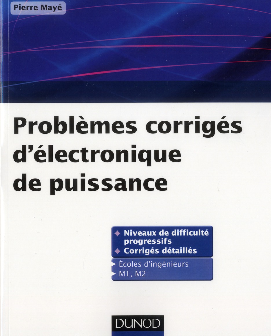 PROBLEMES CORRIGES D'ELECTRONIQUE DE PUISSANCE