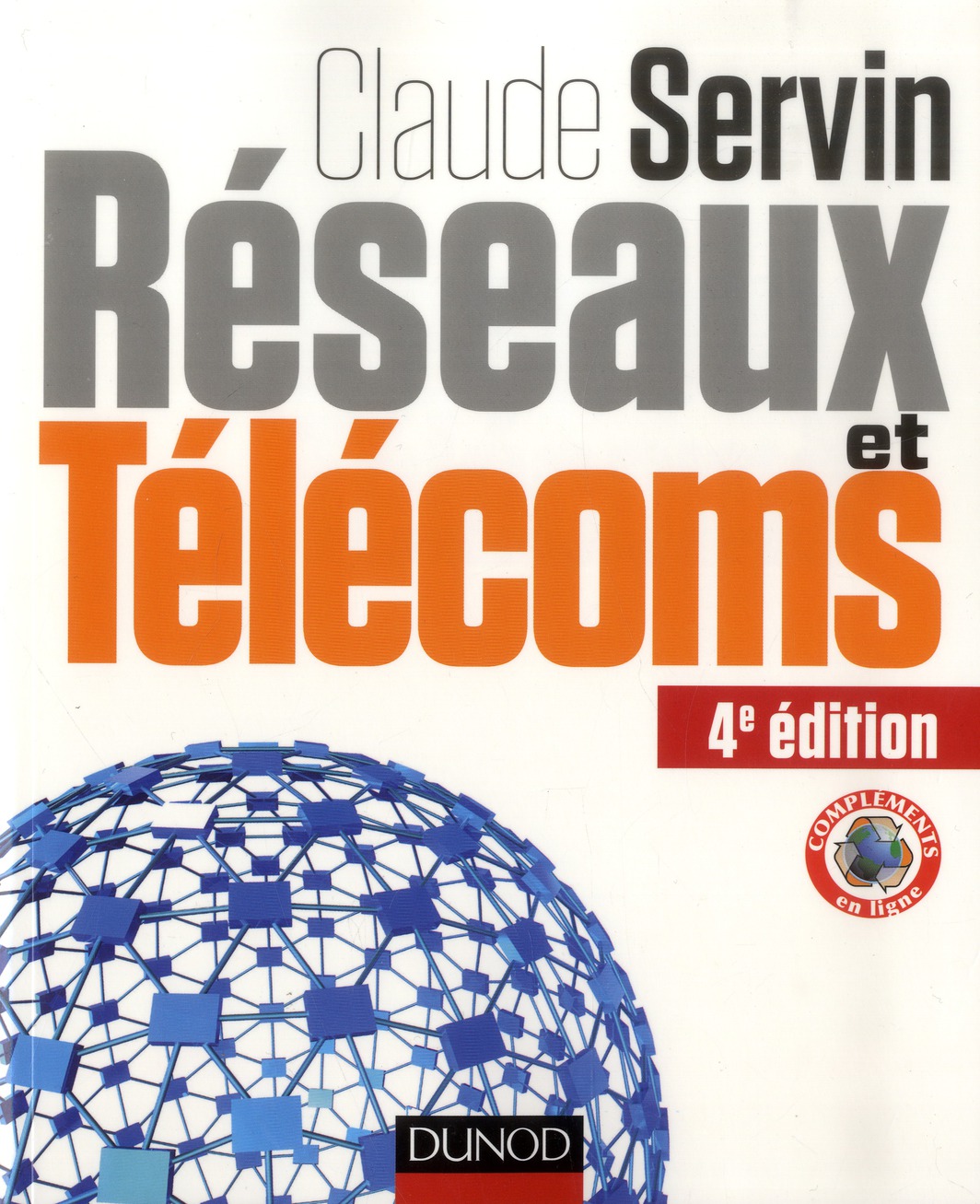 RESEAUX & TELECOMS - 4E ED.
