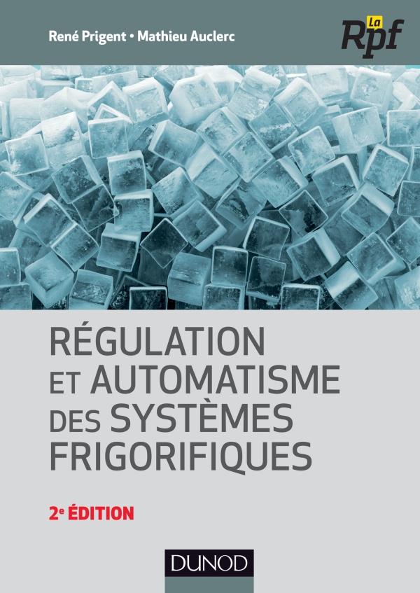 REGULATION ET AUTOMATISME DES SYSTEMES FRIGORIFIQUES
