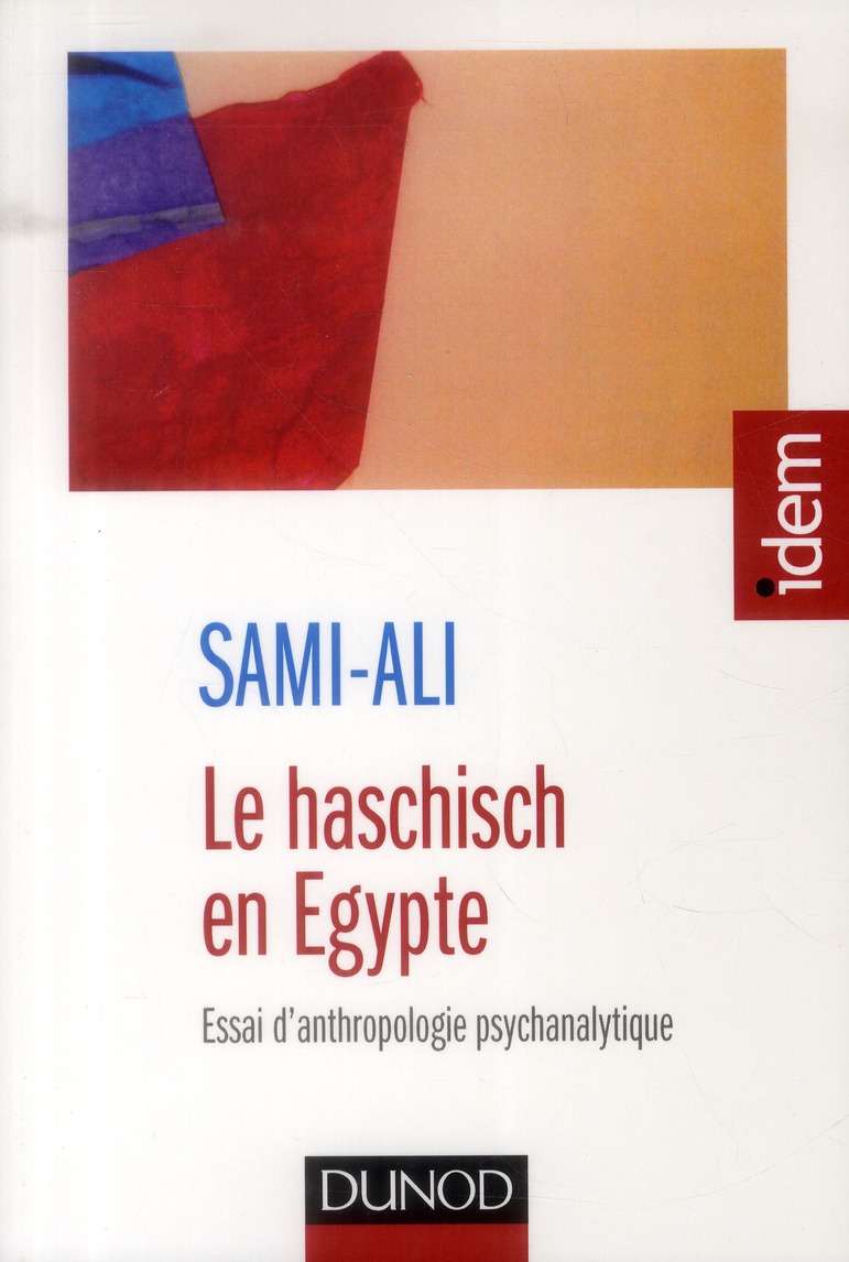 LE HASCHISCH EN EGYPTE - ESSAI D'ANTHROPOLOGIE PSYCHANALYTIQUE