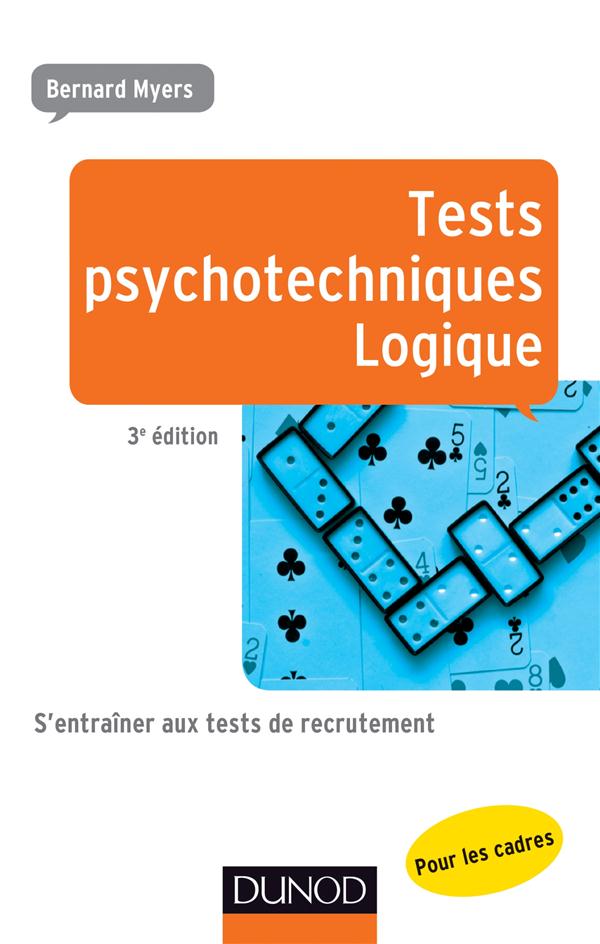 TESTS PSYCHOTECHNIQUES - LOGIQUE - 3E ED.