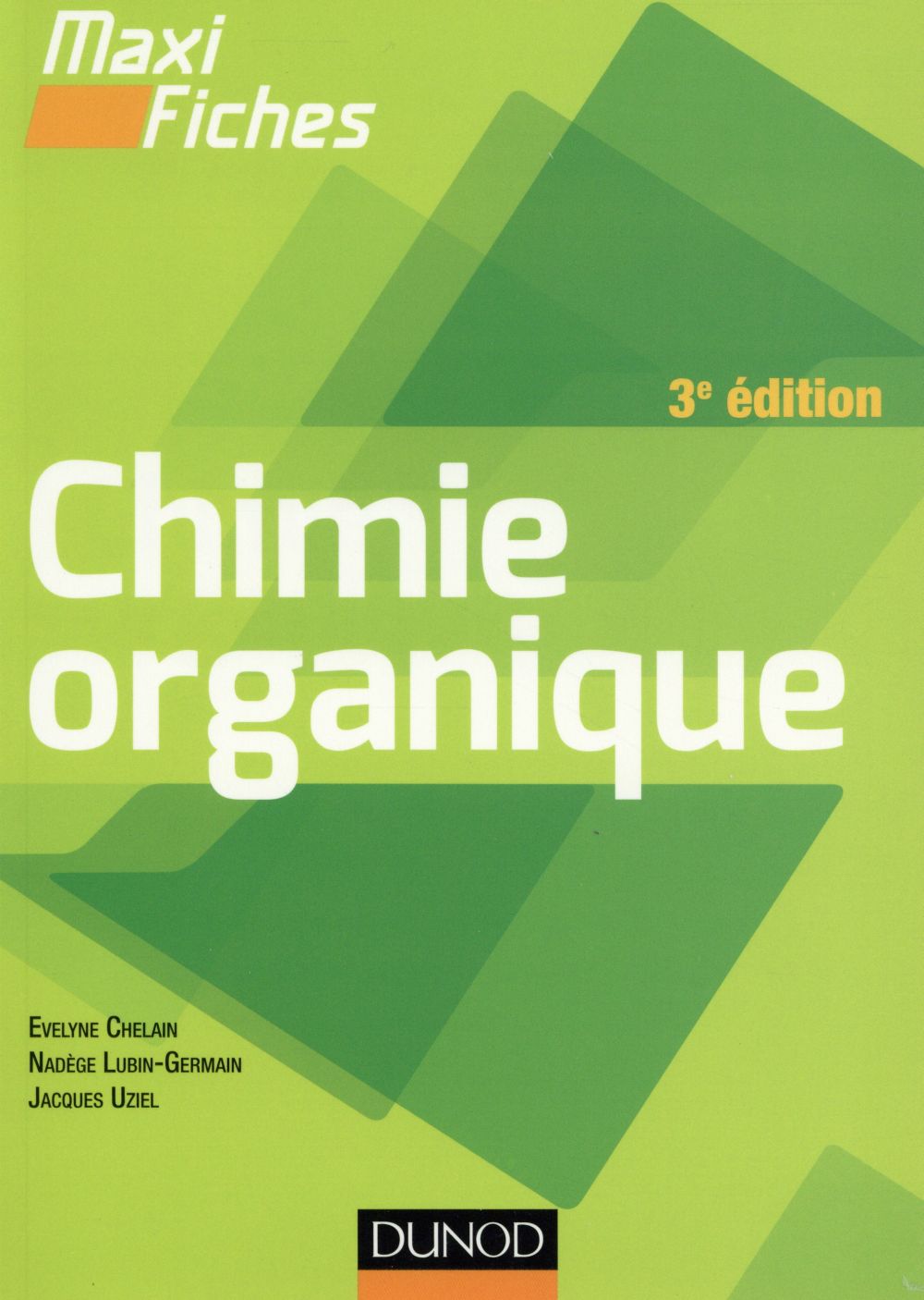 MAXI FICHES DE CHIMIE ORGANIQUE - 3E EDITION