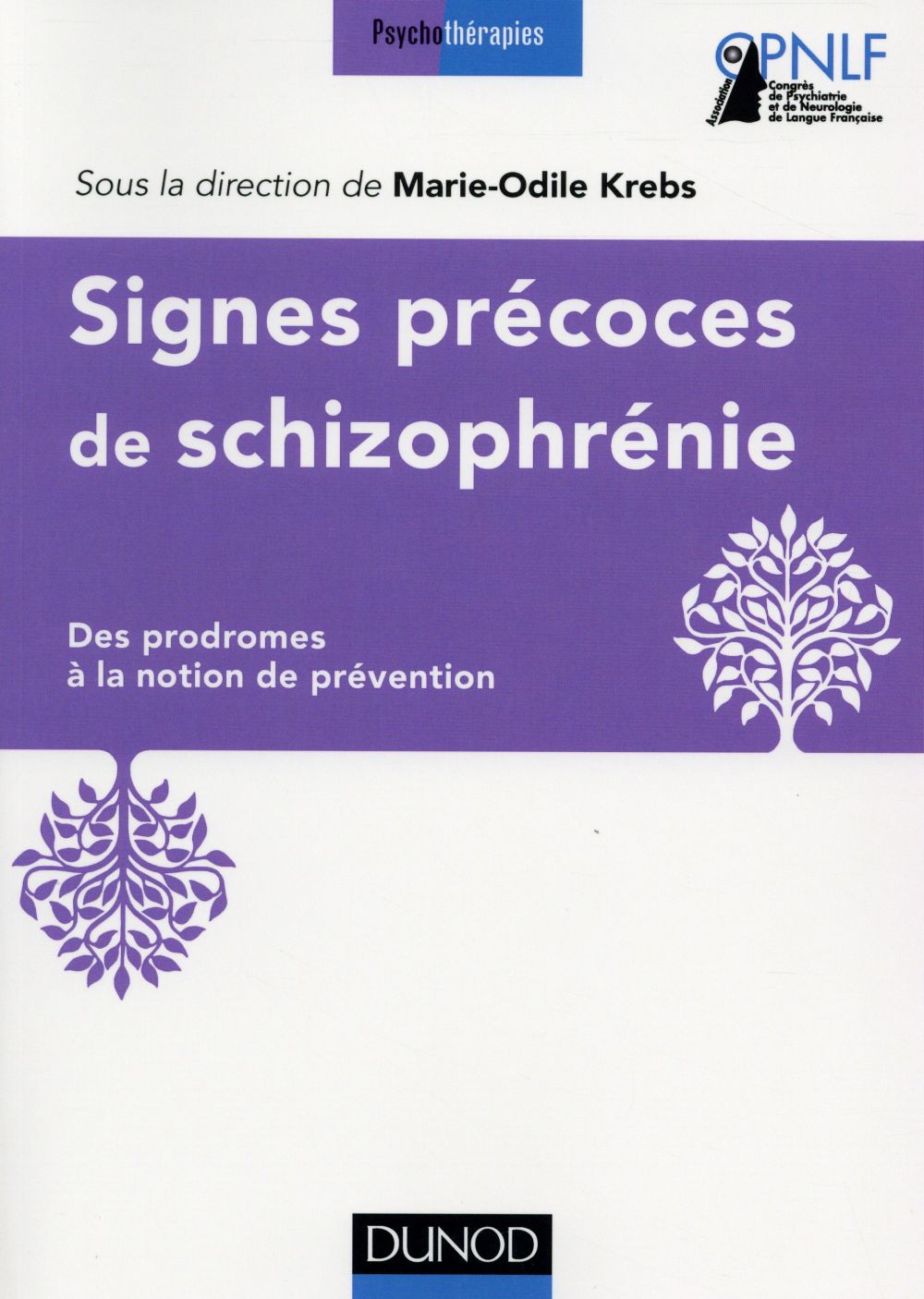 SIGNES PRECOCES DES SCHIZOPHRENIES