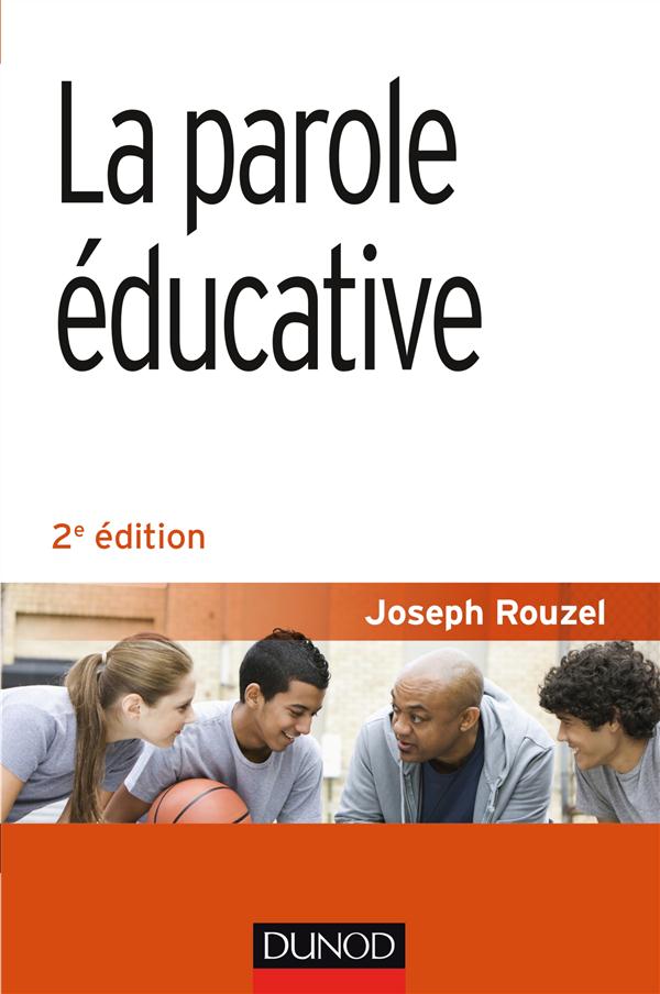 LA PAROLE EDUCATIVE - 2E ED.