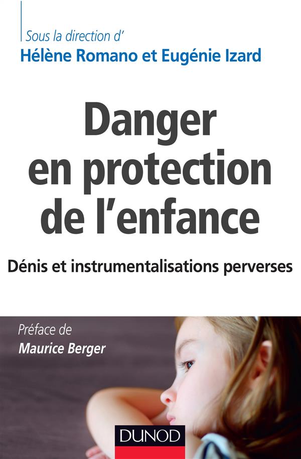 DANGER EN PROTECTION DE L'ENFANCE - DENIS ET INSTRUMENTALISATIONS PERVERSES