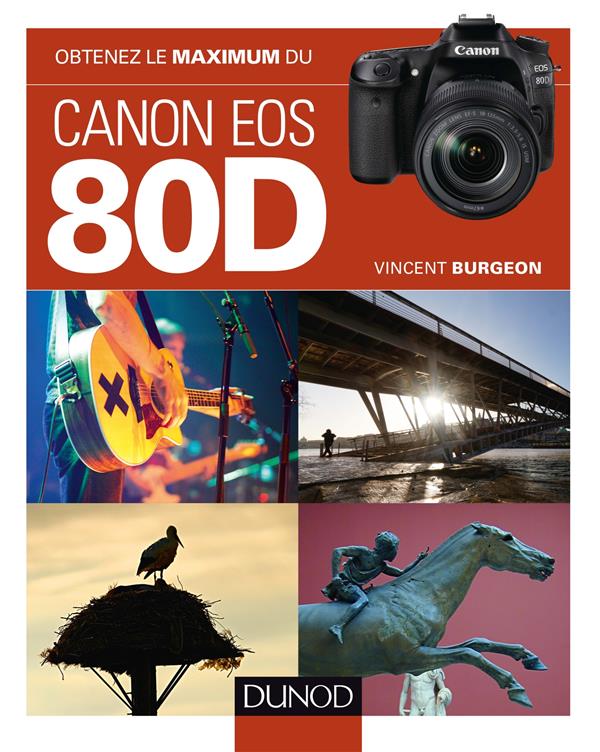 OBTENEZ LE MAXIMUM DU CANON EOS 80D
