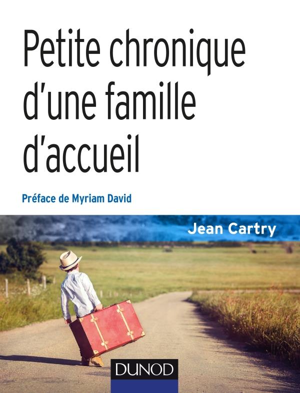 PETITE CHRONIQUE D'UNE FAMILLE D'ACCUEIL - 3E ED.