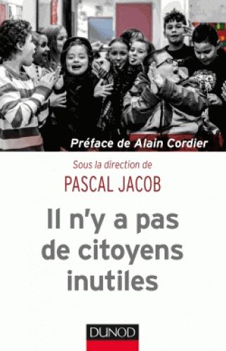 IL N'Y A PAS DE CITOYENS INUTILES