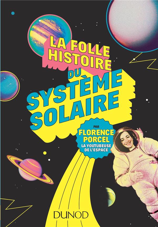 LA FOLLE HISTOIRE DU SYSTEME SOLAIRE