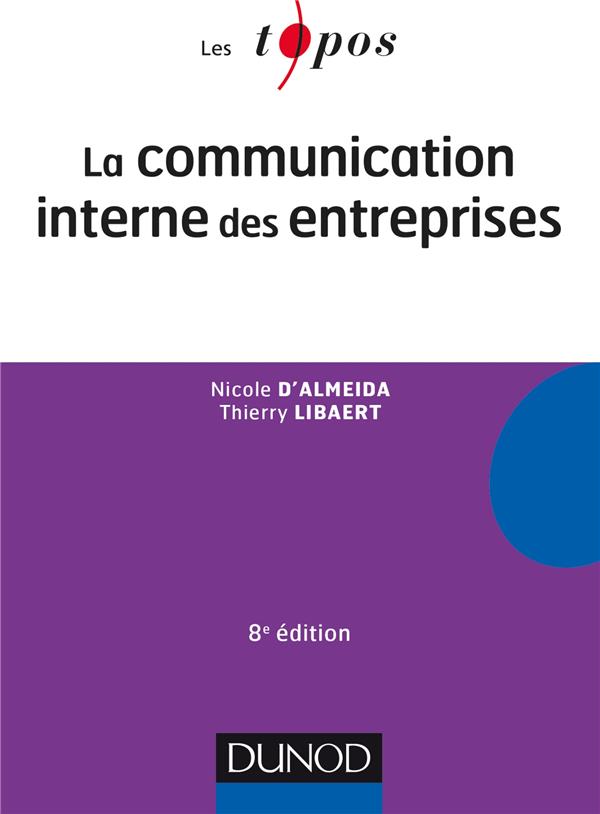 COMMUNICATION LICENCE - T02 - LA COMMUNICATION INTERNE DES ENTREPRISES - 8E ED.