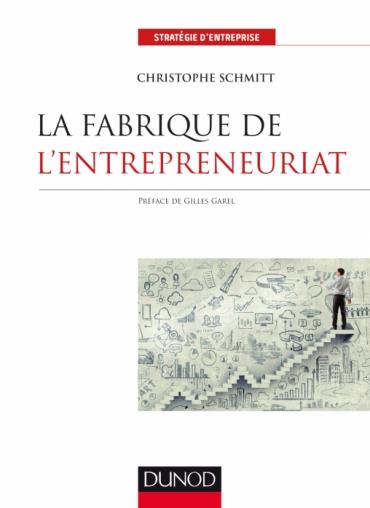 LA FABRIQUE DE L'ENTREPRENEURIAT