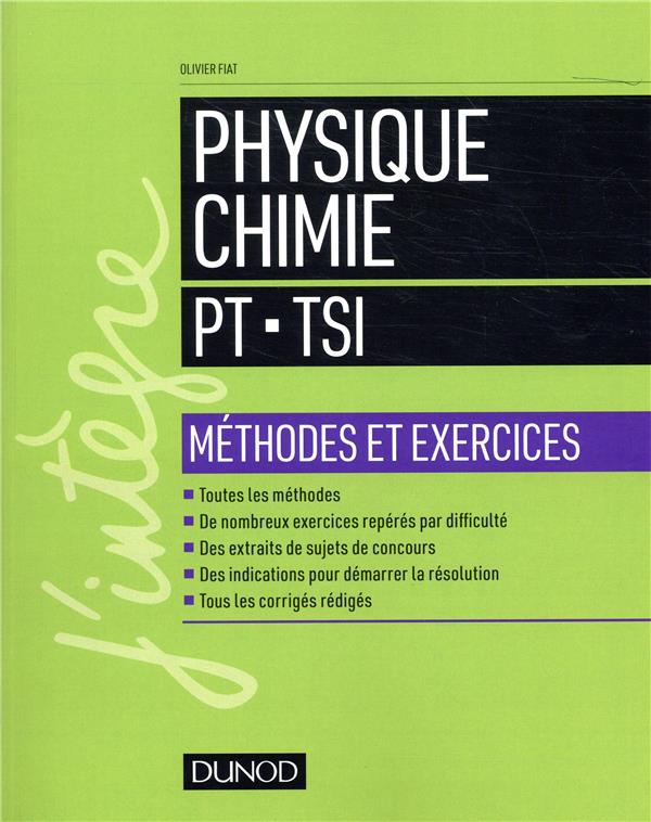 PHYSIQUE CHIMIE - PT-TSI - METHODES ET EXERCICES
