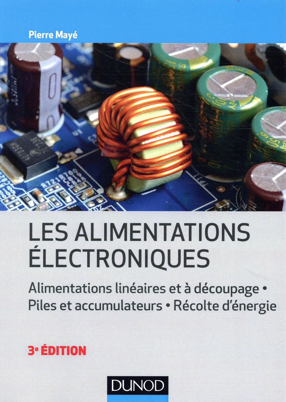 LES ALIMENTATIONS ELECTRONIQUES - 3E ED. -