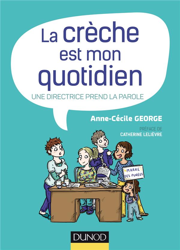 LA CRECHE EST MON QUOTIDIEN - UNE DIRECTRICE PREND LA PAROLE