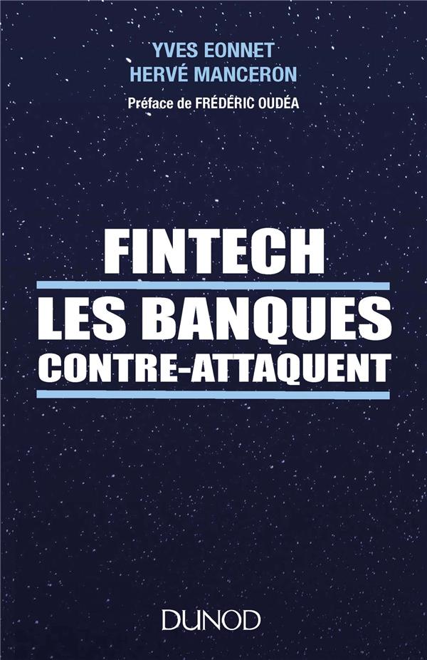 FINTECH LES BANQUES CONTRE-ATTAQUENT