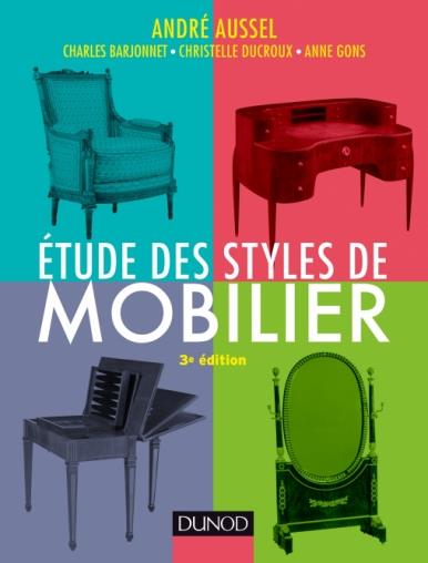 ETUDE DES STYLES DE MOBILIER - 3E ED.