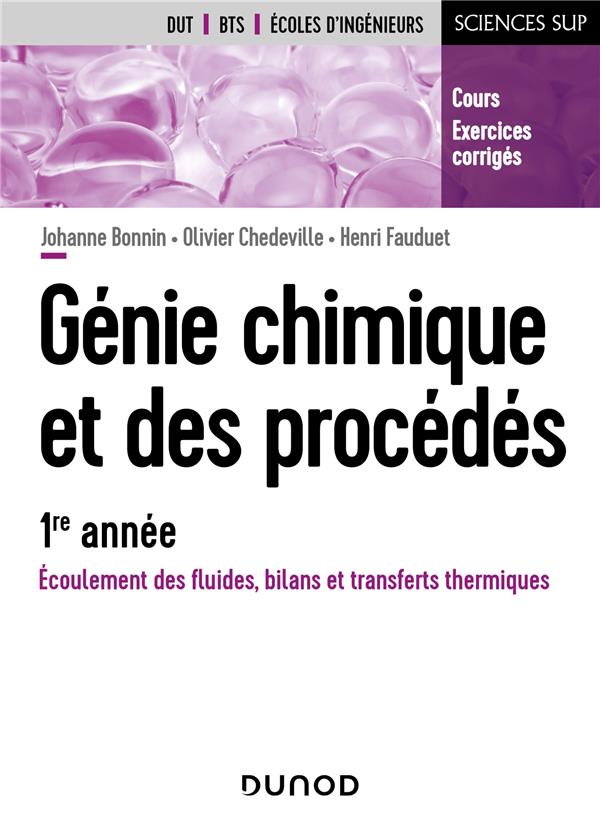 GENIE CHIMIQUE ET DES PROCEDES - 1RE ANNEE - ECOULEMENT DES FLUIDES, BILANS ET TRANSFERTS THERMIQUES