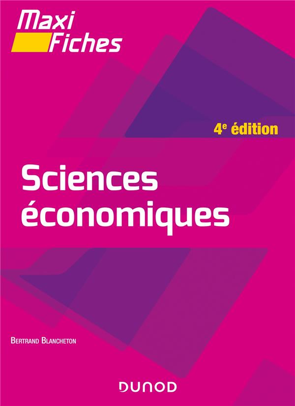 MAXI FICHES - SCIENCES ECONOMIQUES - 4E ED.
