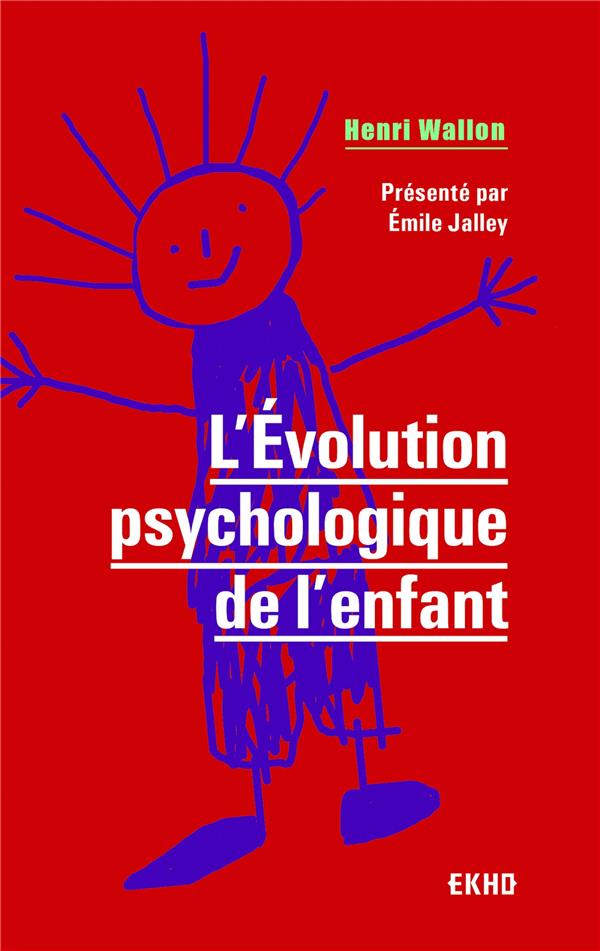 L'EVOLUTION PSYCHOLOGIQUE DE L'ENFANT