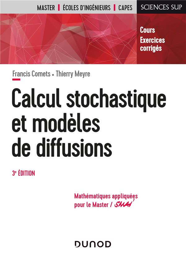 CALCUL STOCHASTIQUE ET MODELES DE DIFFUSIONS - 3E ED. - COURS ET EXERCICES CORRIGES