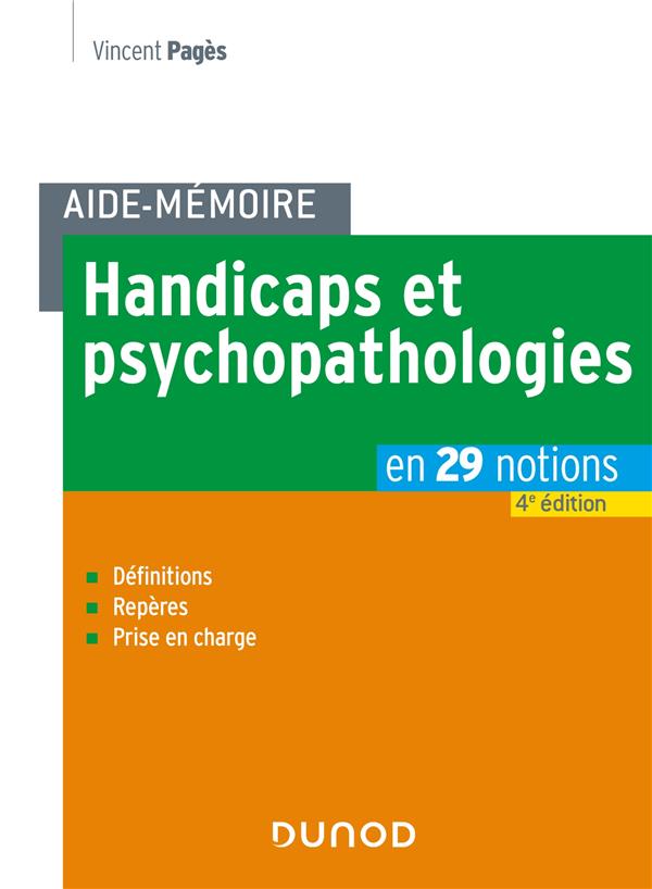 AIDE-MEMOIRE - HANDICAPS ET PSYCHOPATHOLOGIES - 4E ED.