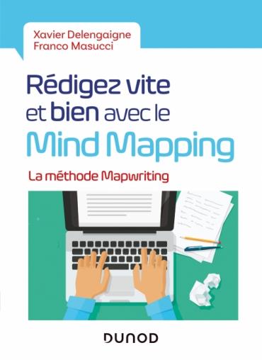 REDIGEZ VITE ET BIEN AVEC LE MIND MAPPING - LA METHODE MAPWRITING