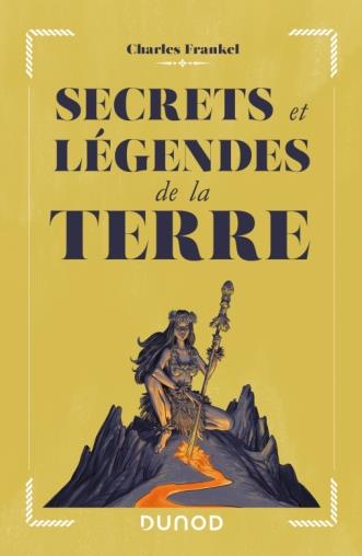 SECRETS ET LEGENDES DE LA TERRE