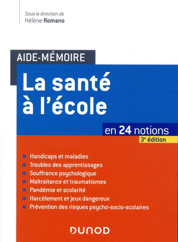 AIDE-MEMOIRE - LA SANTE A L'ECOLE - 3E ED. - EN 24 NOTIONS