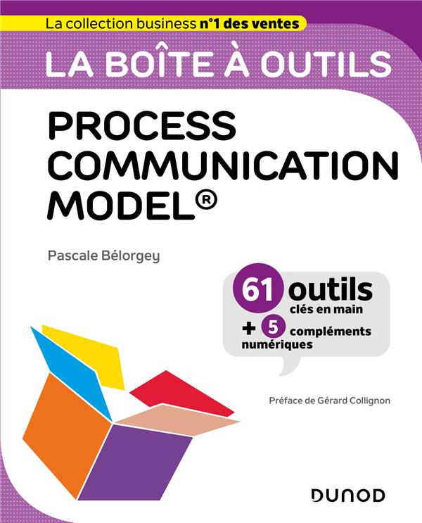 LA BOITE A OUTILS PROCESS COMMUNICATION MODEL - 60 OUTILS ET METHODES
