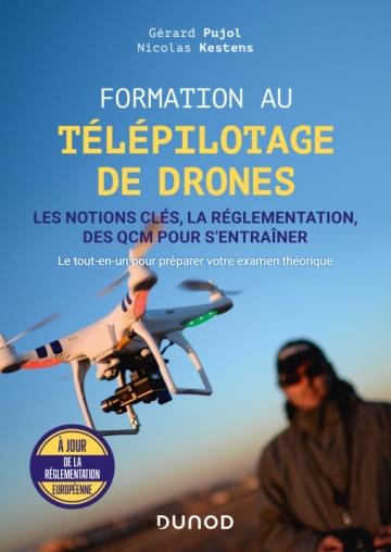 FORMATION AU TELEPILOTAGE DE DRONES - LES NOTIONS CLES, LA REGLEMENTATION, DES QCM POUR S'ENTRAINER