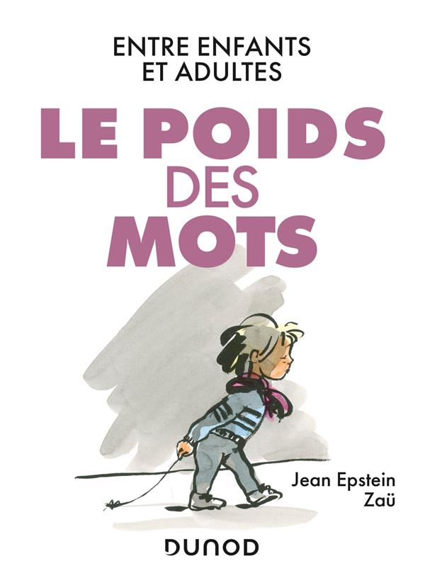 LE POIDS DES MOTS - ENTRE ENFANTS ET ADULTES