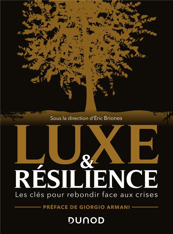 LUXE ET RESILIENCE - LES CLES POUR REBONDIR FACE AUX CRISES