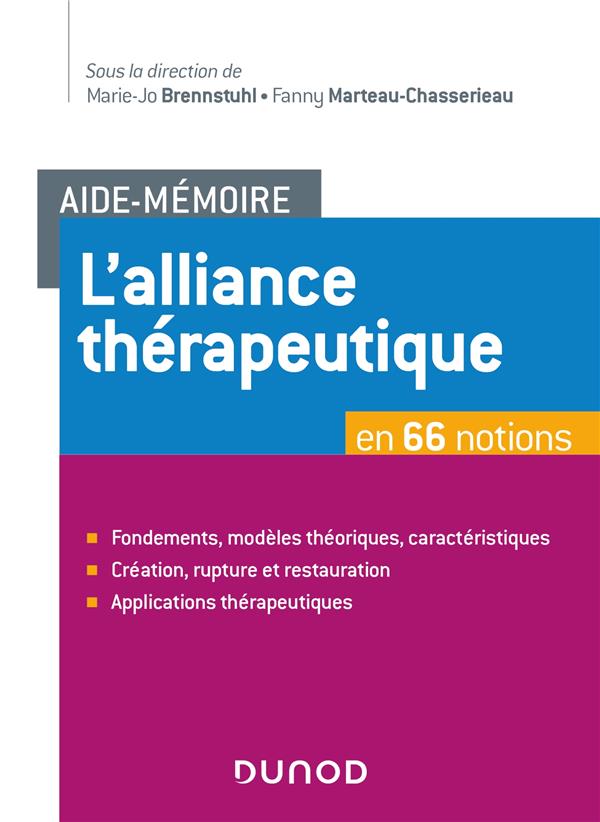 AIDE-MEMOIRE - L'ALLIANCE THERAPEUTIQUE - EN 66 NOTIONS