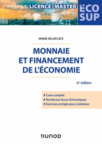 MONNAIE ET FINANCEMENT DE L'ECONOMIE - 6E ED.
