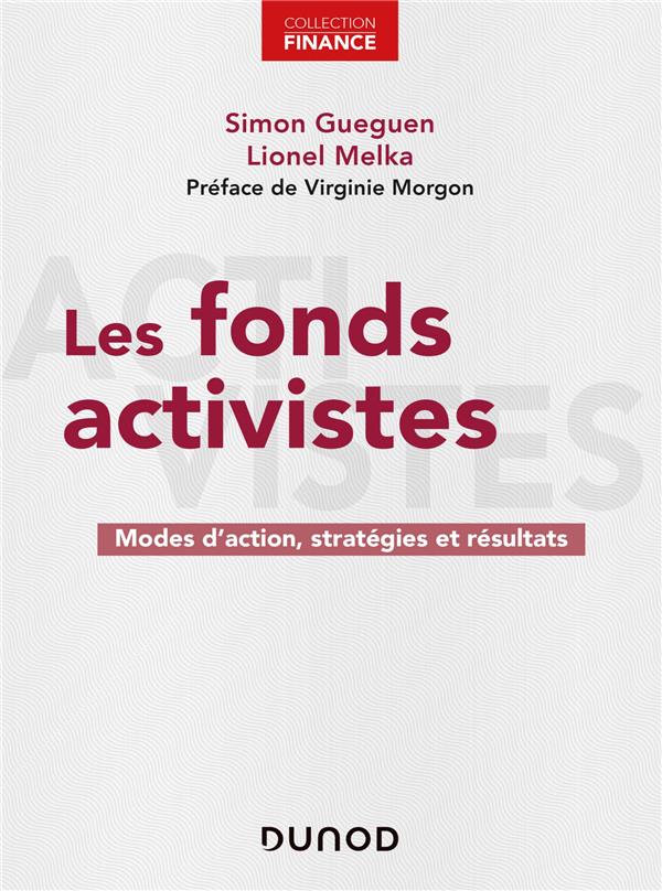 LES FONDS ACTIVISTES - MODES D'ACTION, STRATEGIES ET RESULTATS