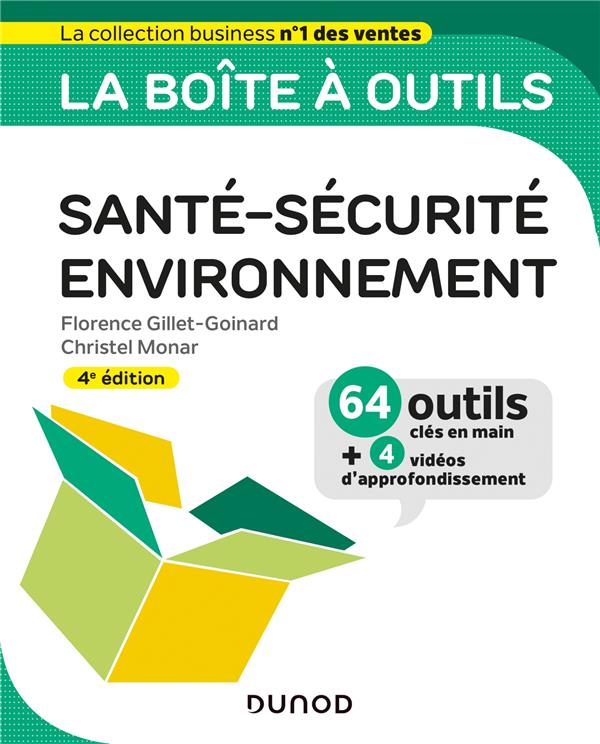 LA BOITE A OUTILS SANTE-SECURITE-ENVIRONNEMENT - 4E ED. - 64 OUTILS ET METHODES
