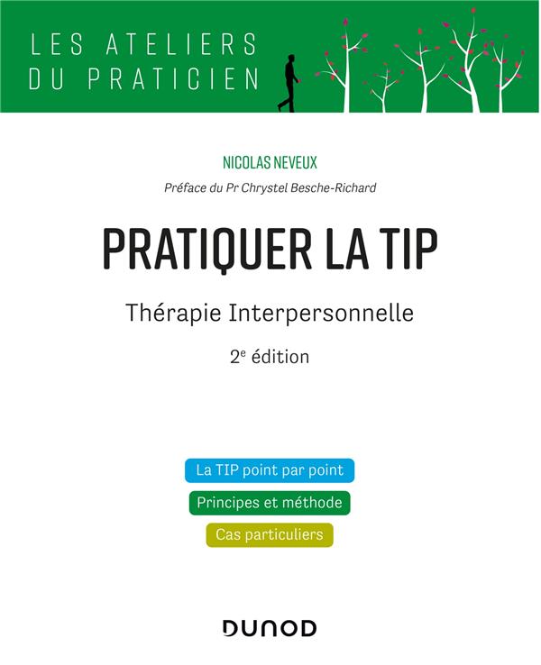PRATIQUER LA TIP - THERAPIE INTERPERSONNELLE - 2E ED.