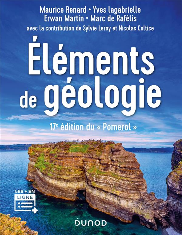 ELEMENTS DE GEOLOGIE - 17E EDITION DU 