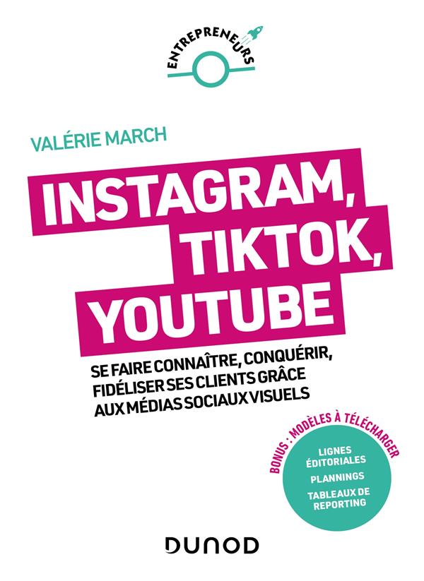 INSTAGRAM, TIK TOK, YOUTUBE - SE FAIRE CONNAITRE, CONQUERIR, FIDELISER SES CLIENTS GRACE AUX MEDIAS