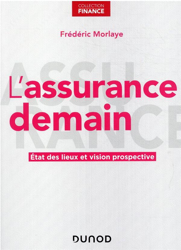 L'ASSURANCE DEMAIN - ETAT DES LIEUX ET VISION PROSPECTIVE
