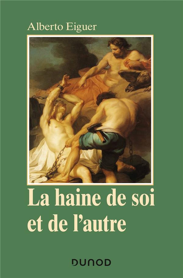 LA HAINE DE SOI ET DE L'AUTRE - PSYCHANALYSE DE LA STIGMATISATION