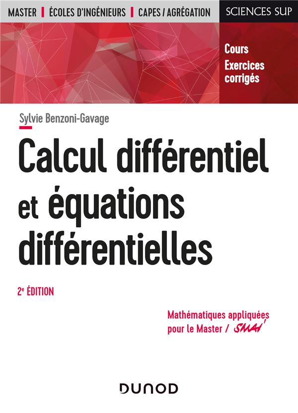 CALCUL DIFFERENTIEL ET EQUATIONS DIFFERENTIELLES - 2E ED. - COURS ET EXERCICES CORRIGES