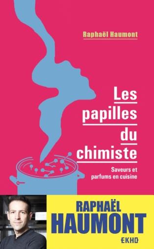 LES PAPILLES DU CHIMISTE - SAVEURS ET PARFUMS EN CUISINE