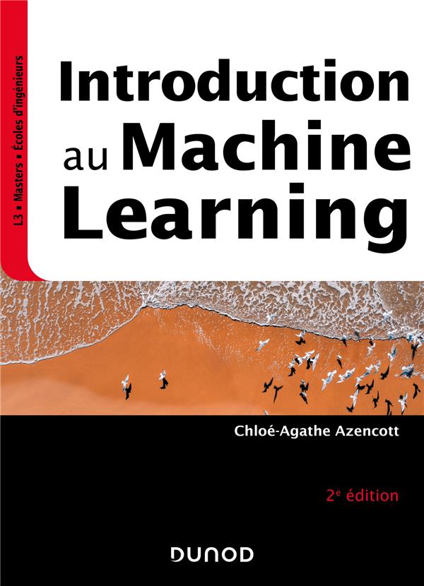 INTRODUCTION AU MACHINE LEARNING - 2E ED.