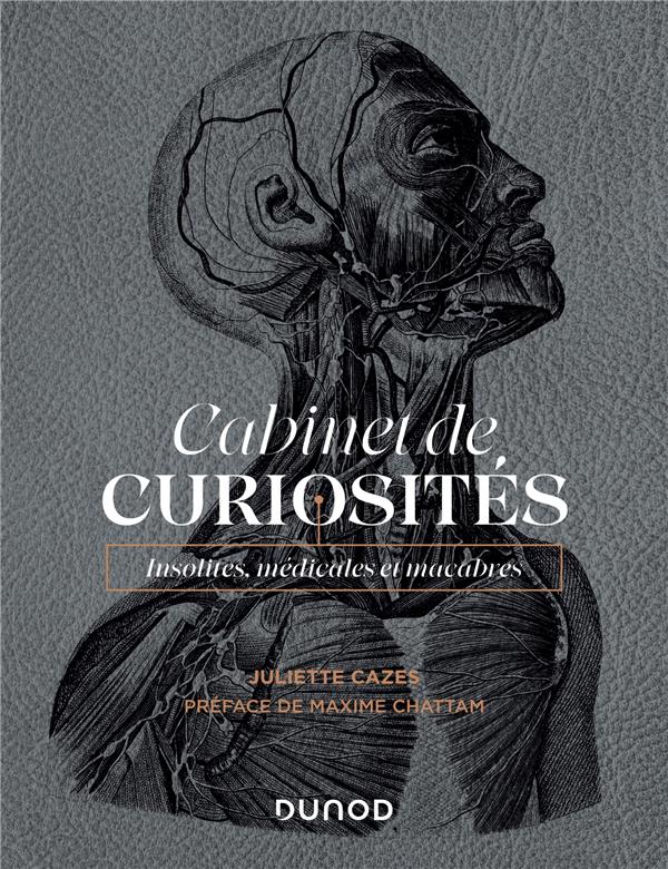 CABINET DE CURIOSITES - INSOLITES, MEDICALES ET MACABRES