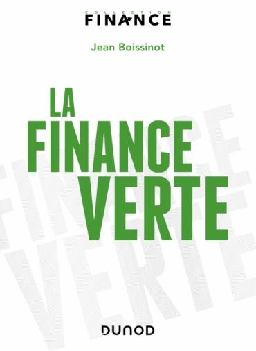 LA FINANCE VERTE - CLIMAT, SECTEUR FINANCIER ET TRANSITION NET ZERO